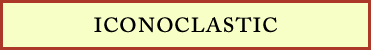 iconoclastic
